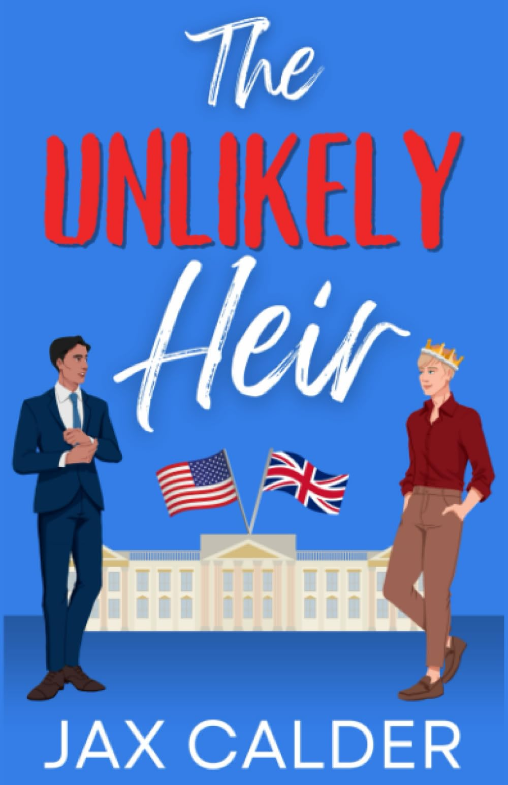 The Unlikely Heir (Unlikely Dilemmas, #1)