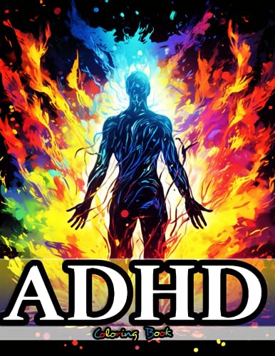 ADHD Coloring Book for Teens, Women & Adults: Embrace the Chaos for