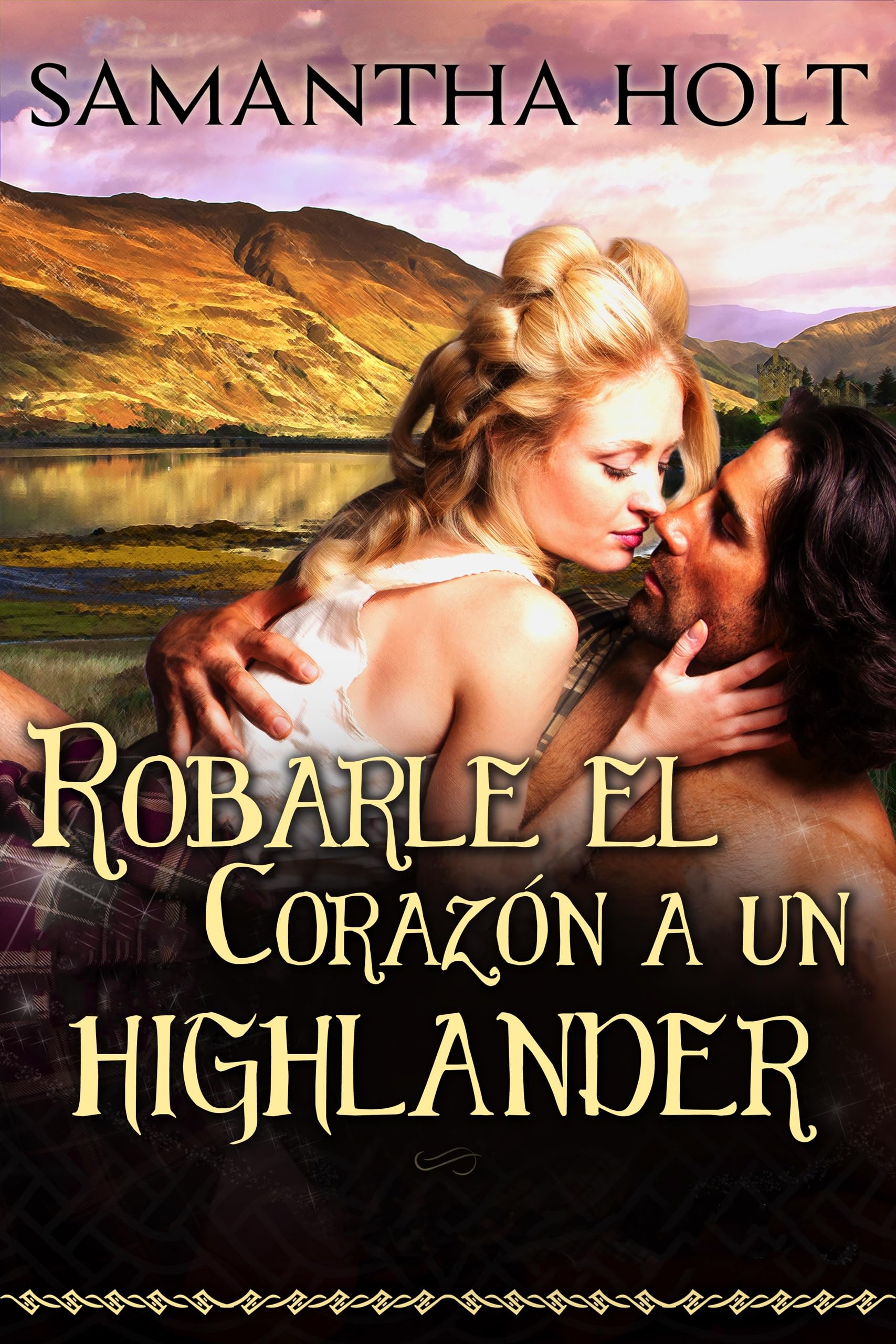 Robarle el corazón a un highlander