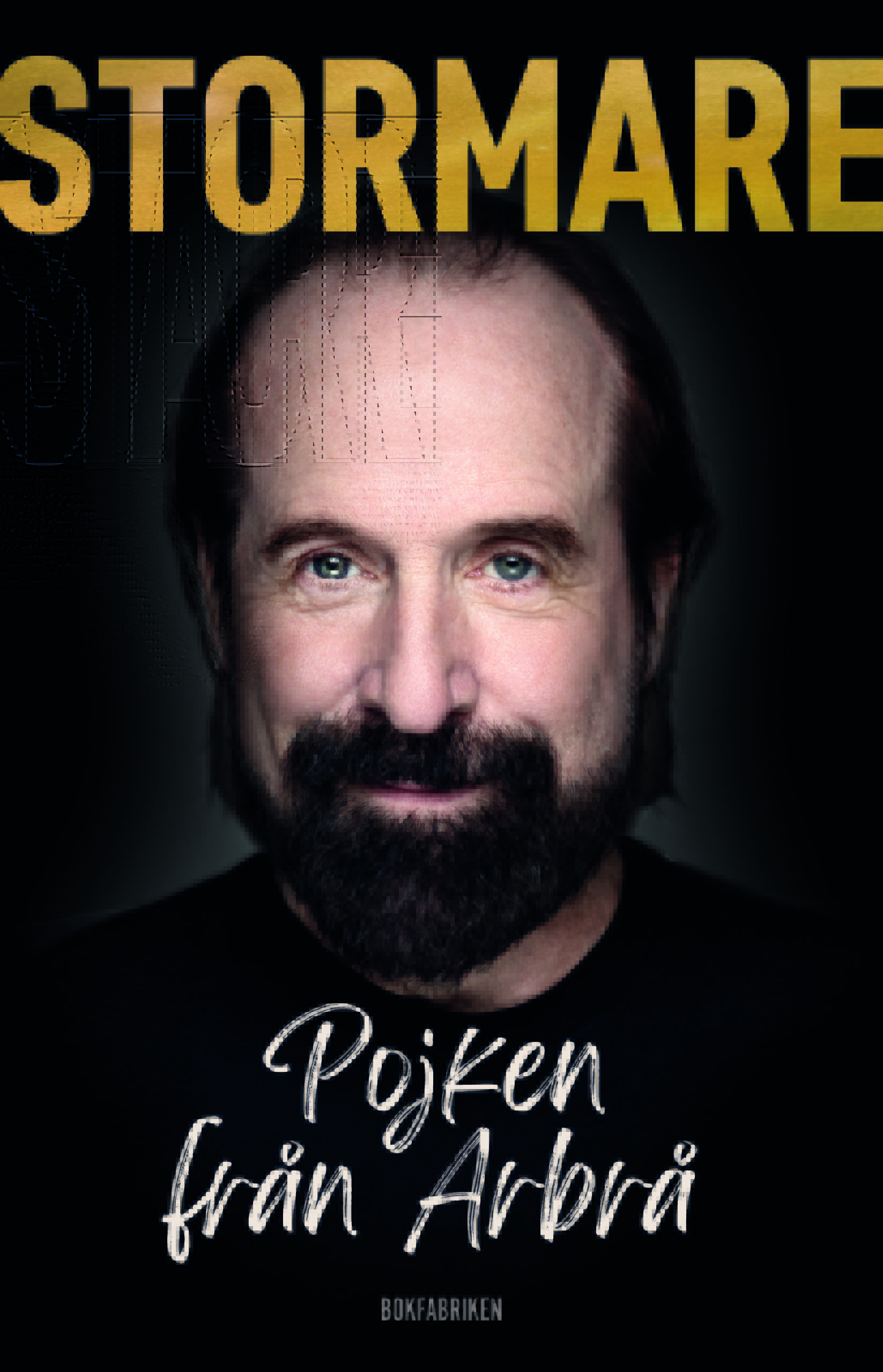 Peter Stormare: Pojken från Arbrå