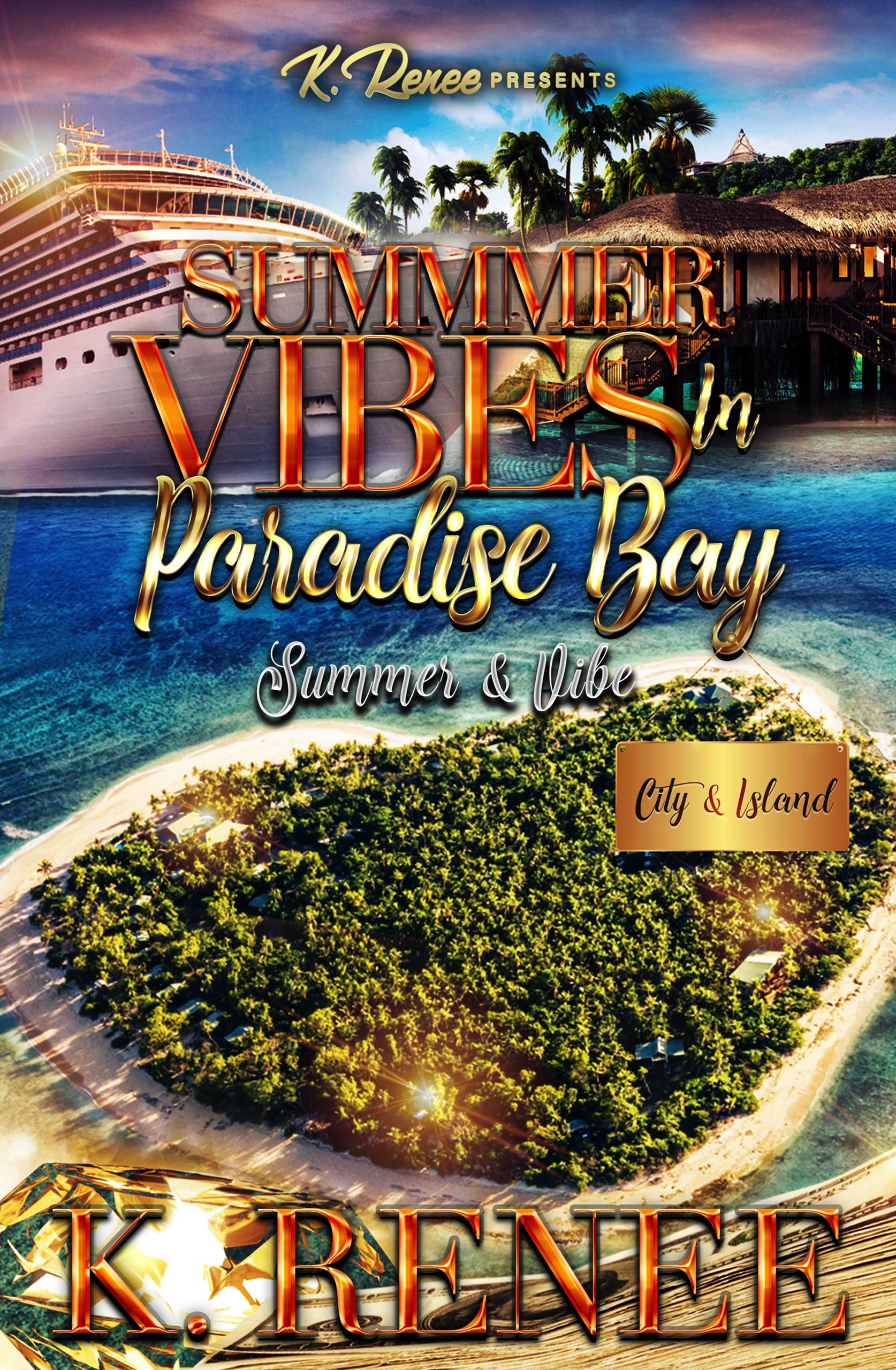 Summer Vibes In Paradise Bay: Summer & Vibe
