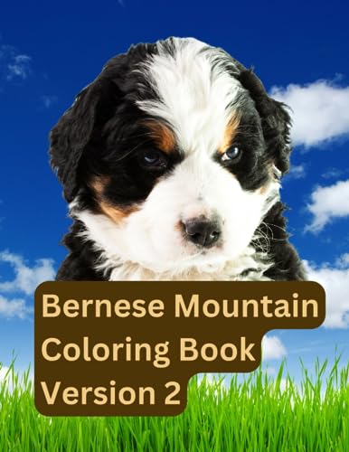Bernese Mountain Coloring Book: Bernese Mountain Puppy Coloring For