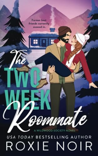 The Two Week Roommate (Wildwood Society #2)