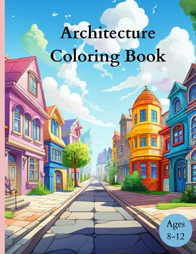 Architecture Coloring Book: Coloring Book for Future Architects. Homes ...