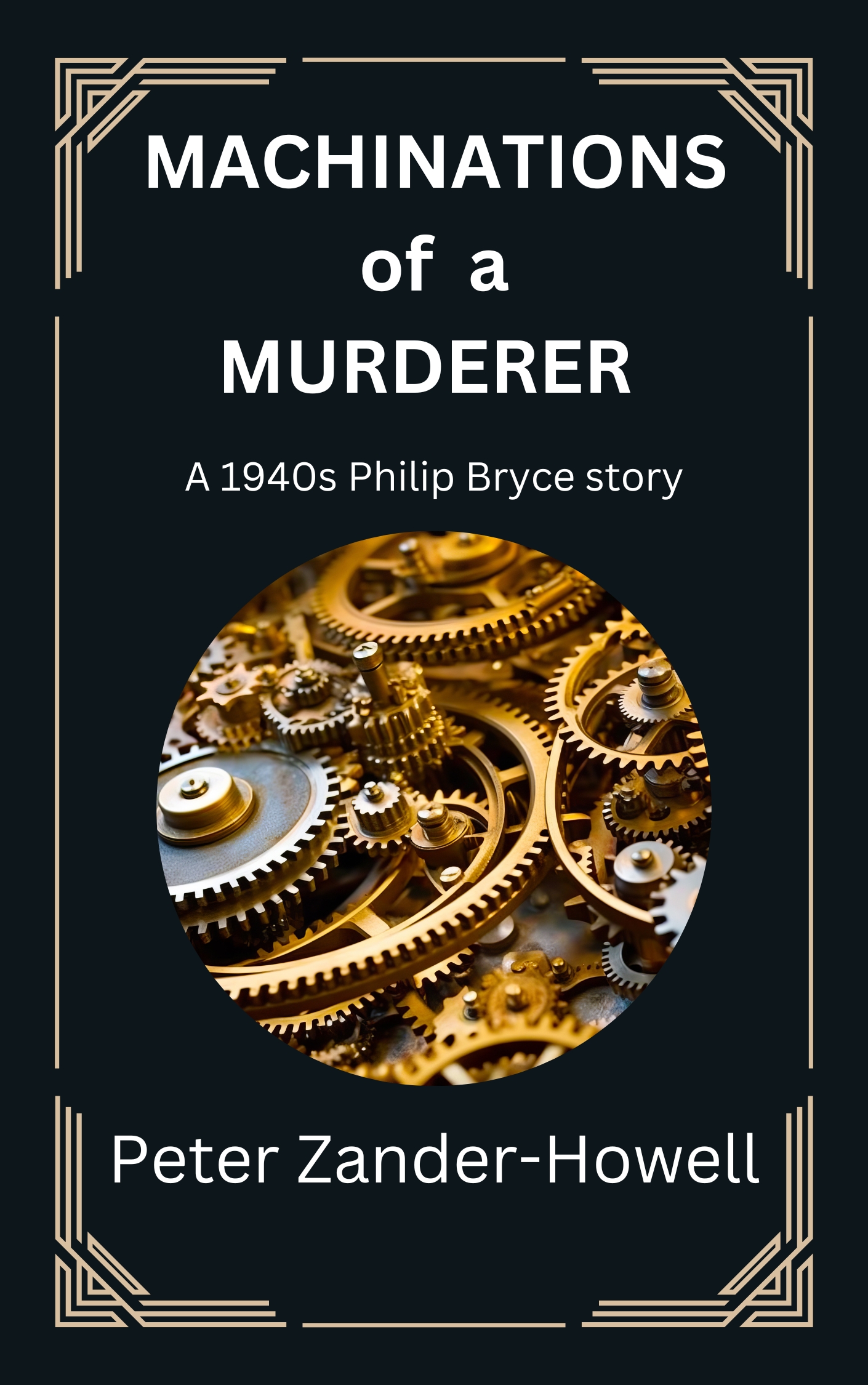 Machinations of a Murderer: A 1940s Philip Bryce story
