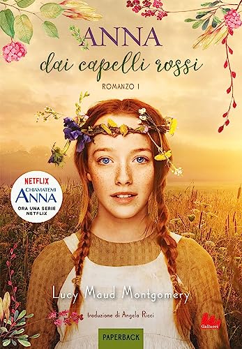 Anna dai capelli rossi. Romanzo 1