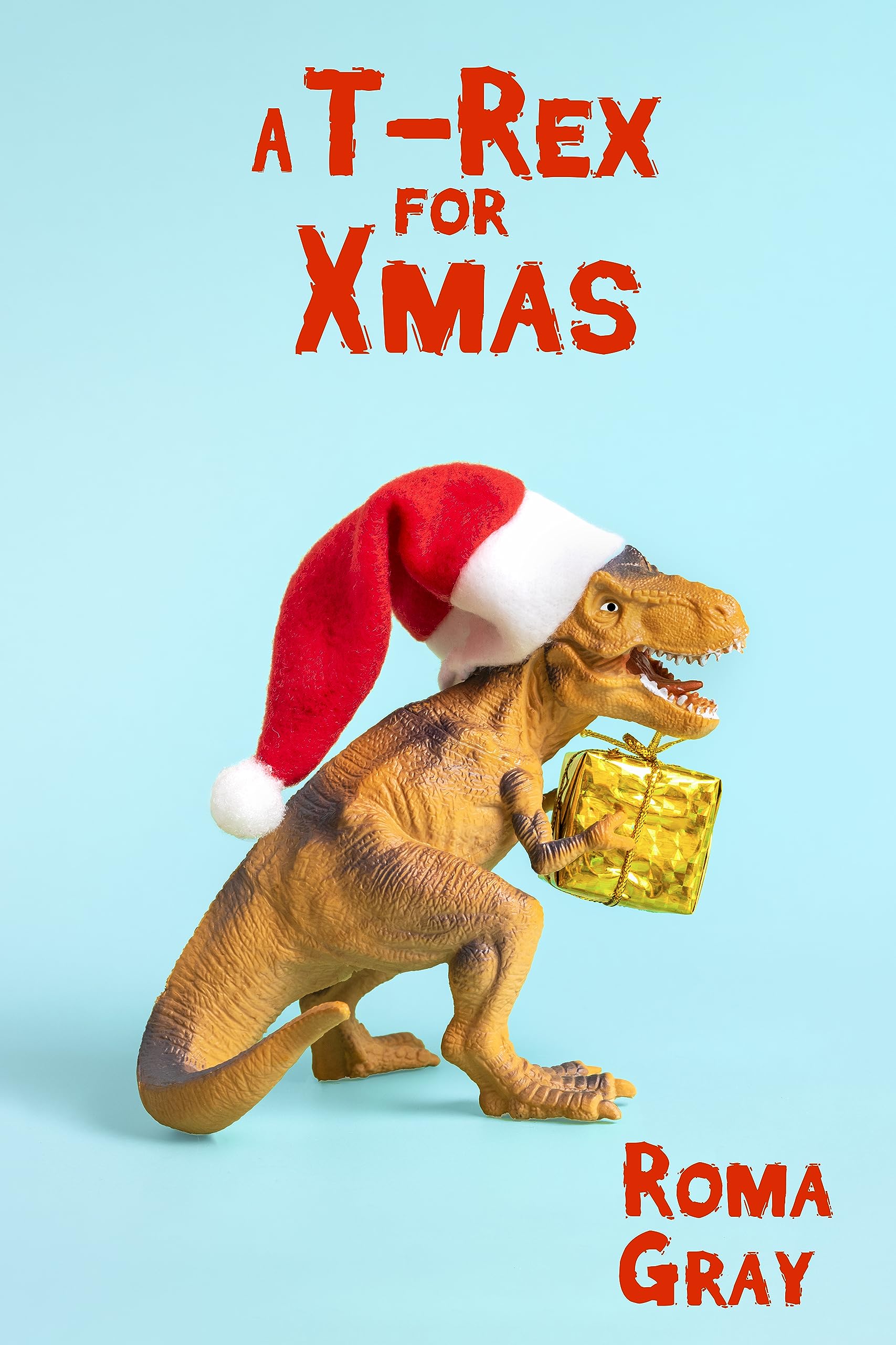 A T-Rex for Xmas: A Non-Jurassic Reset Dinosaur Story
