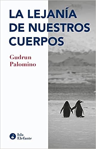 La lejanía de nuestros cuerpos