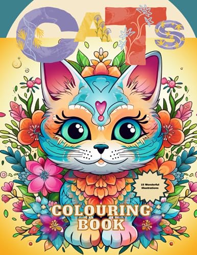 Cats Colouring Book: Featuring Mandala and Flower Patterns for Hours of ...