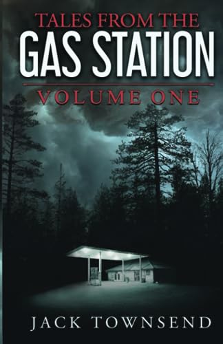 Tales from the Gas Station: Volume One