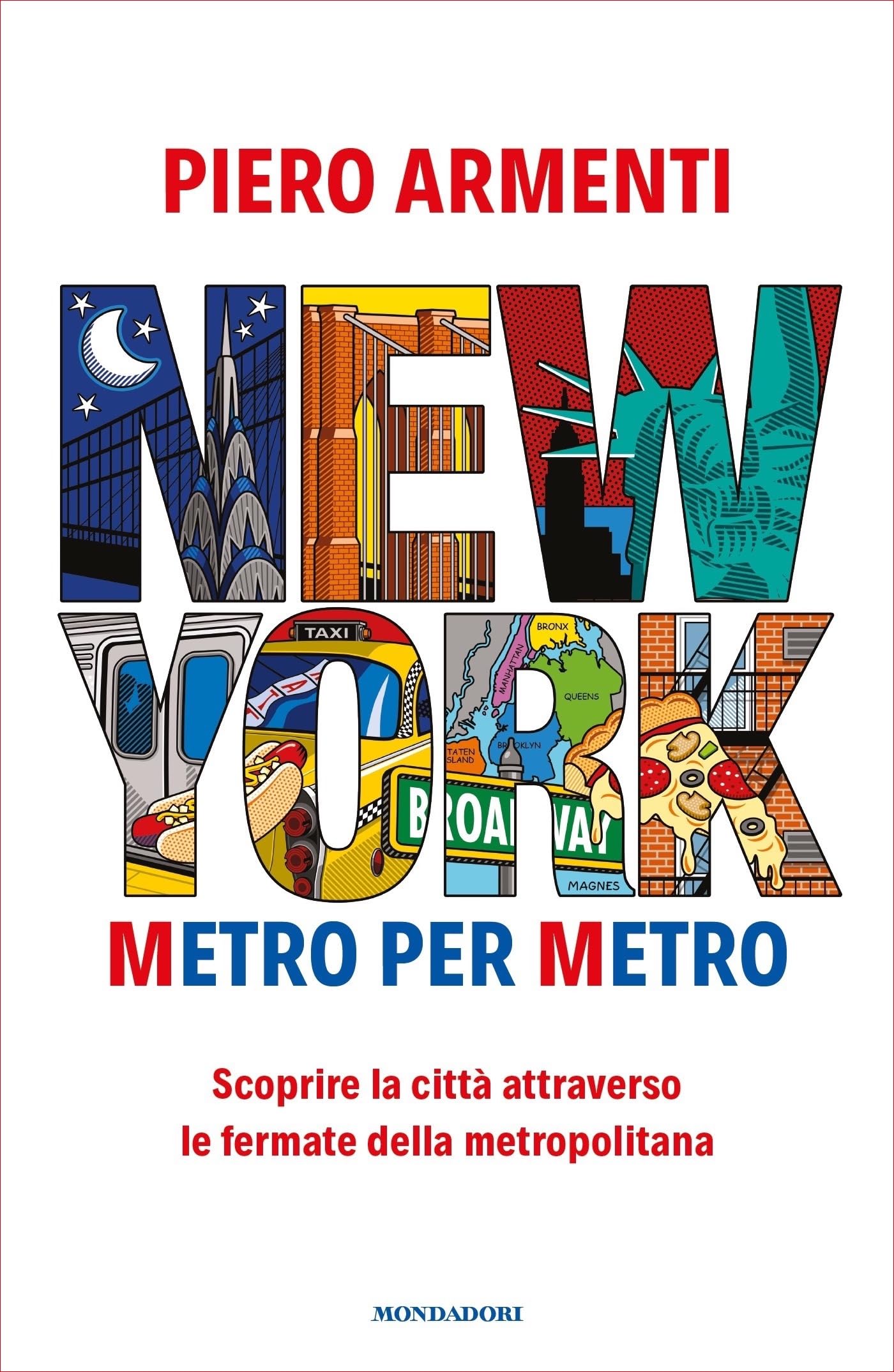 New York. Metro per metro: Scoprire la città attraverso le fermate della metropolitana