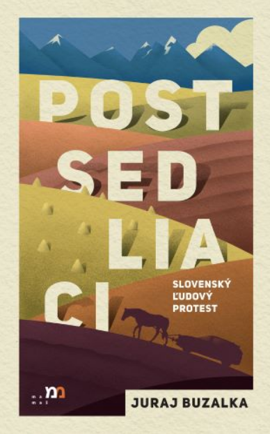 Postsedliaci: Slovenský ľudový protest