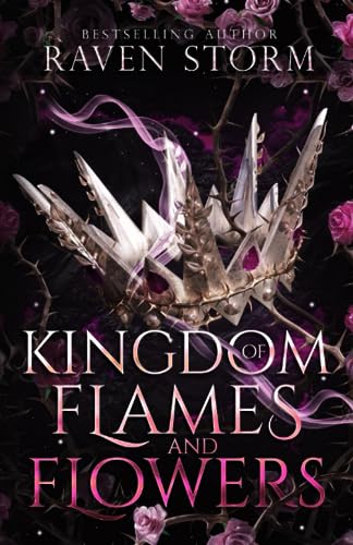 Kingdom of Flames & Flowers (Curse of the Dragons)