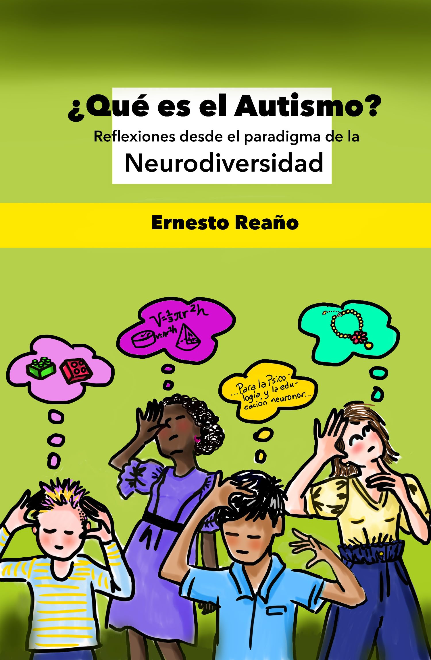 ¿Qué es el autismo?: Reflexiones desde el Paradigma de la Neurodiversidad.
