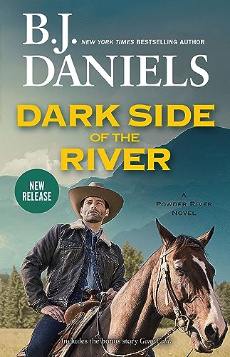 Dark Side of the River by B.J. Daniels | Goodreads