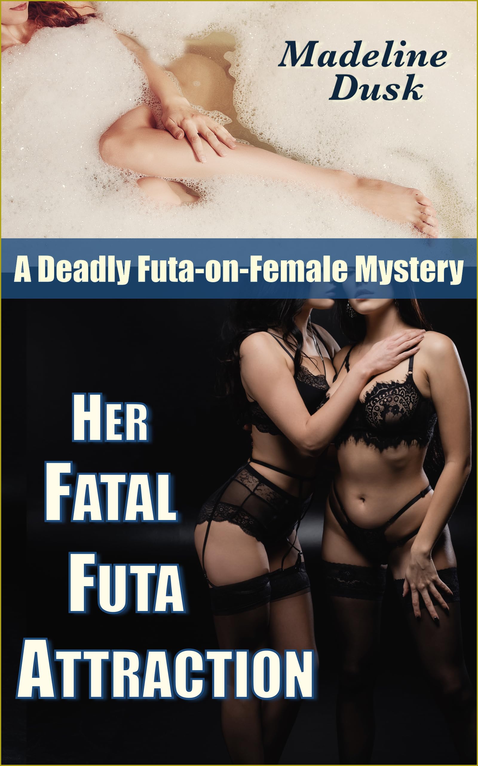 Her Fatal Futa Attraction: A Deadly Futa-on-Female Mystery