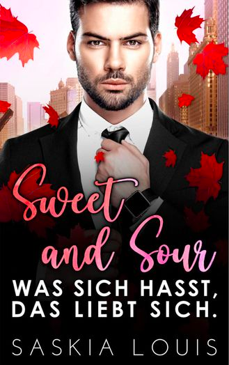 Sweet and Sour: Was sich hasst, das liebt sich