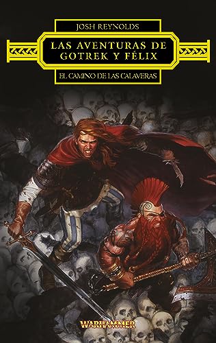 Las aventuras de Gotrek y Félix: El Camino de las Calaveras