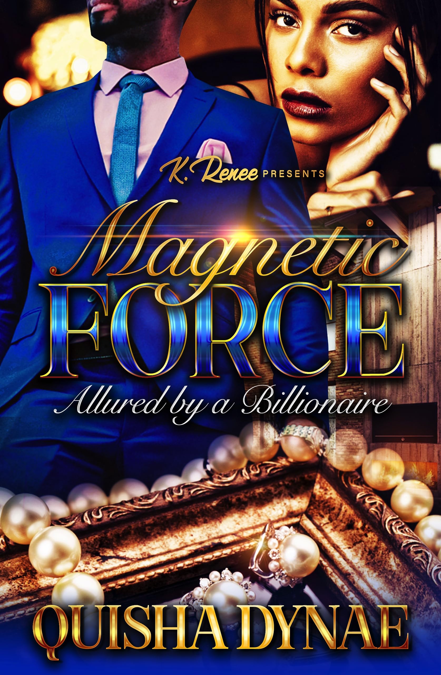 Magnetic Force: Allured by a Billionaire