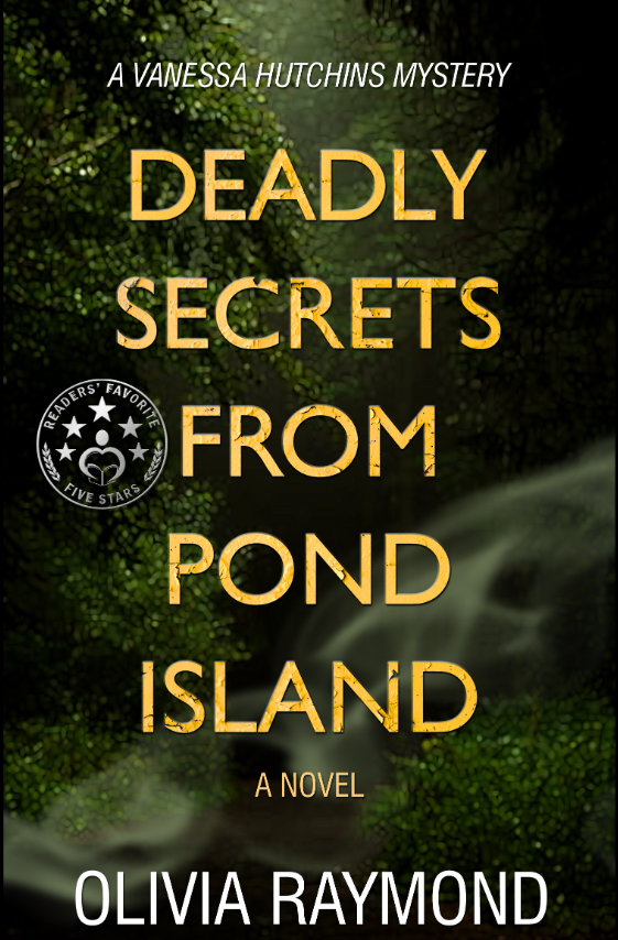 Deadly Secrets from Pond Island: A Vanessa Hutchins Mystery