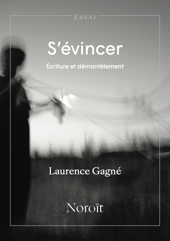 S'évincer : écriture et démantèlement