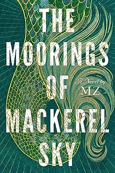 The Moorings of Mackerel Sky