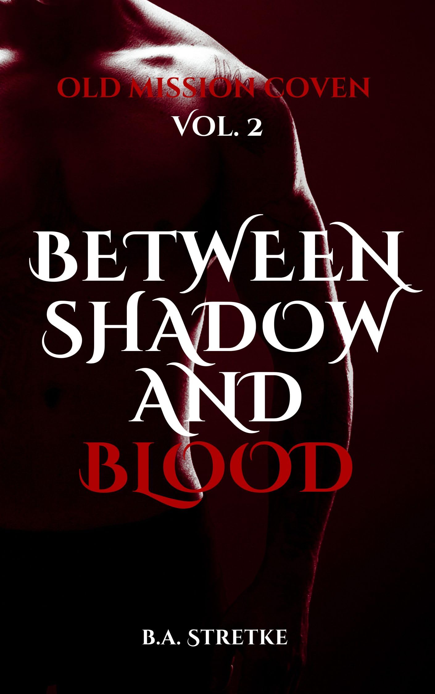Between Shadow and Blood