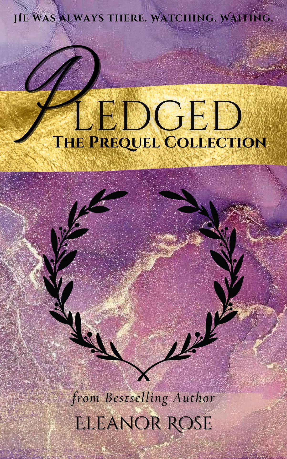 Pledged: The Prequel Collection