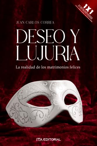 Deseo y lujuria. La realidad de los matrimonios felices
