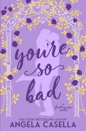 You're So Bad (Finding You #2)