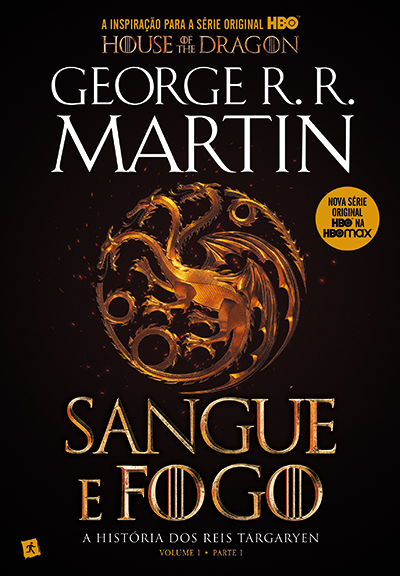 Sangue e Fogo: A História dos Reis Targaryen, Volume 1, Parte 1