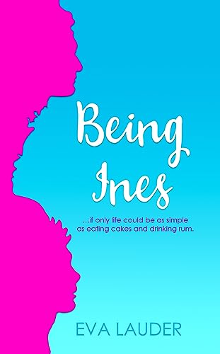 Being Ines: …if only life could be as simple as eating cakes and drinking rum