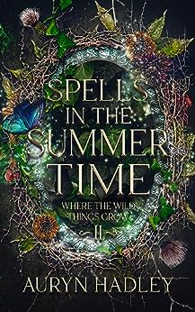 Spells in the Summertime
