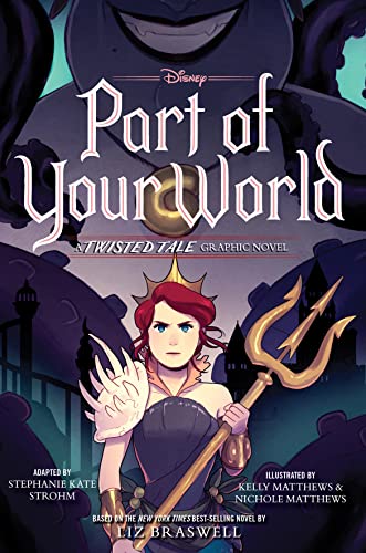 Part of Your World: a Twisted Tale Graphic Novel