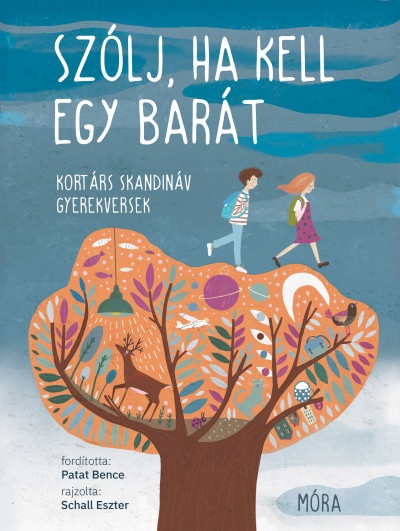 Szólj, ha kell egy barát: Kortárs skandináv gyerekversek