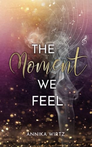 The Moment we Feel (The Moment - Reihe)
