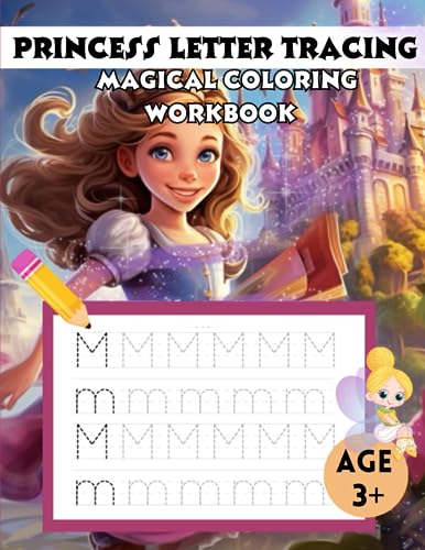 Princess Letter Tracing Magical Coloring Work Book: Unlock Enchanting
