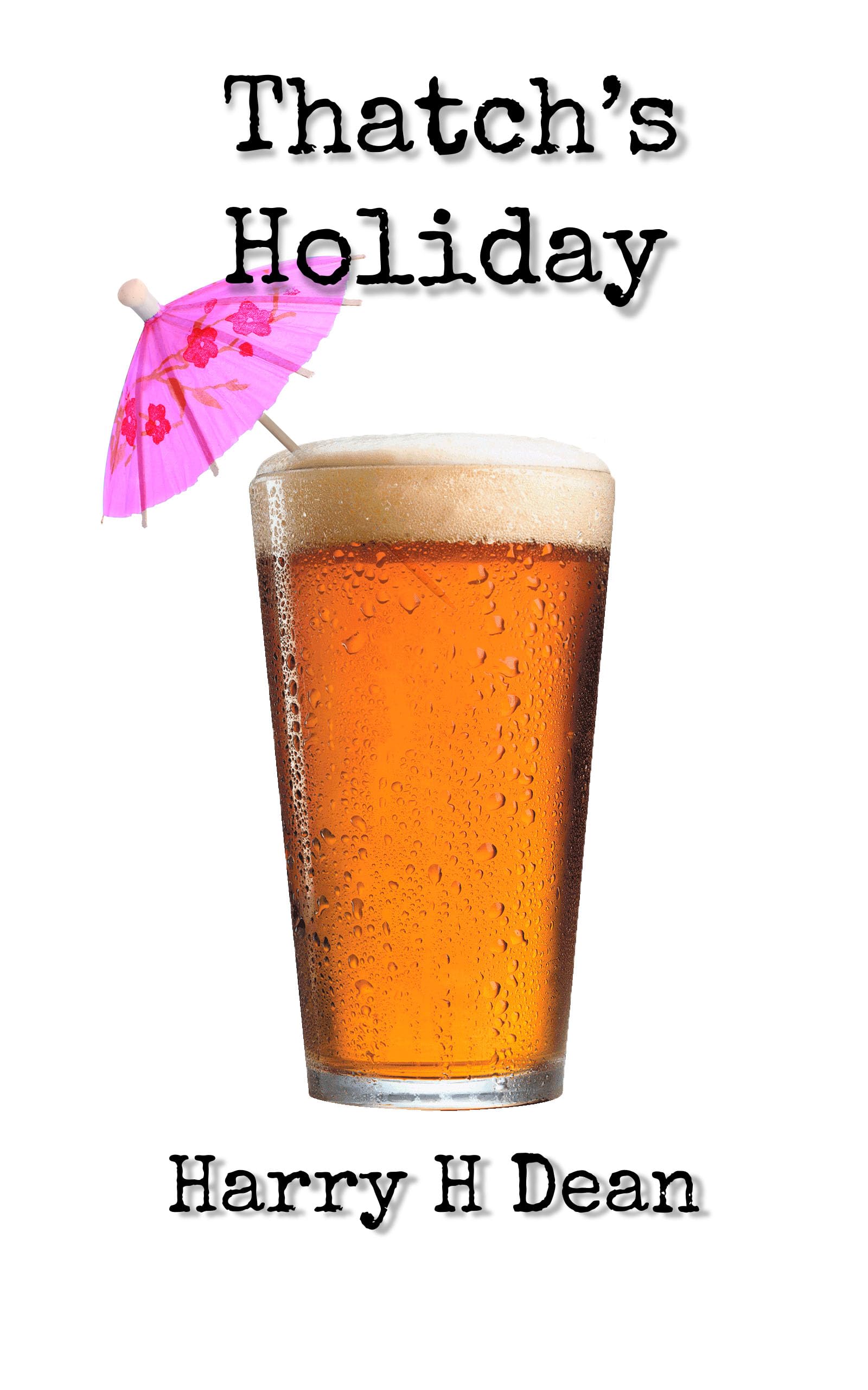 Thatch's Holiday: DI Thatcher Book Two