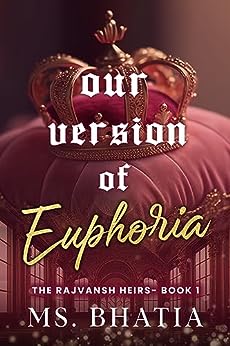Our Version Of Euphoria