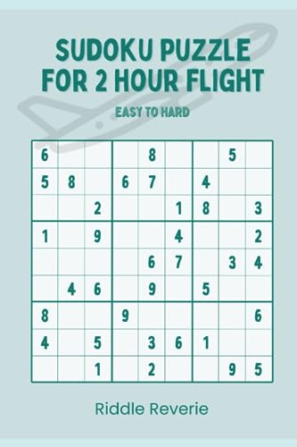 Sudoku puzzle for 2 hour flight by Riddle Reverie | Goodreads