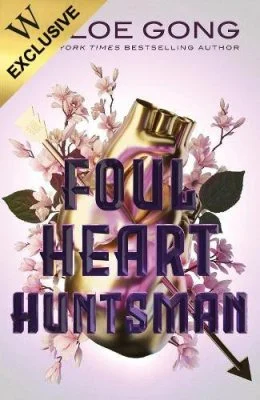 Foul Heart Huntsman (Foul Lady Fortune, #2)