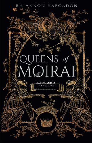 Queens of Moirai (Descendants of The Fates #1)