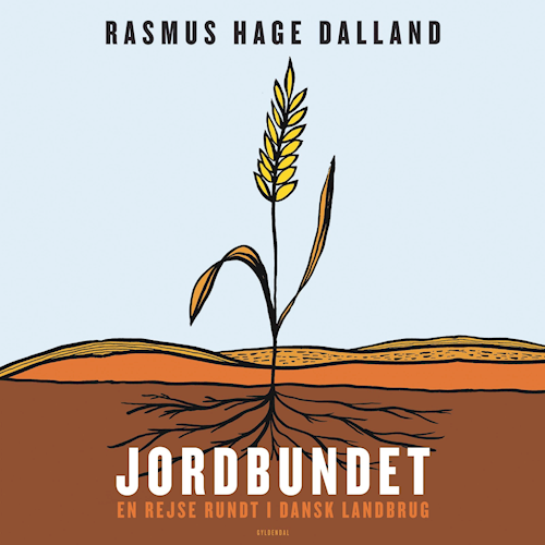 Jordbundet - En rejse rundt i dansk landbrug