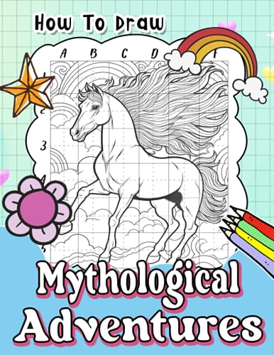 How To Draw Mythological Adventures: Unleash Your Creativity and ...