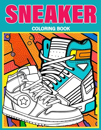 Sneaker Coloring Book: Sneaker and Streetwear Collection Illustrations ...