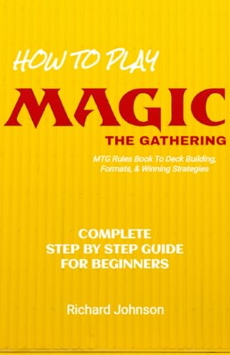 How to Play Magic The Gathering: Step by Step Guide For Beginners - MTG ...
