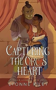 Capturing the Orc's Heart