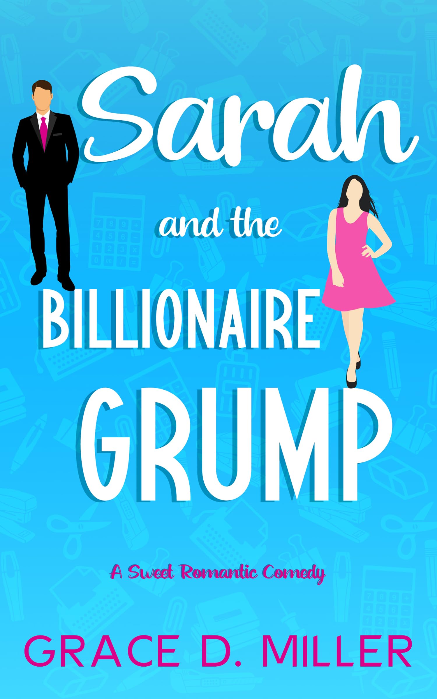 Sarah and the Billionaire Grump