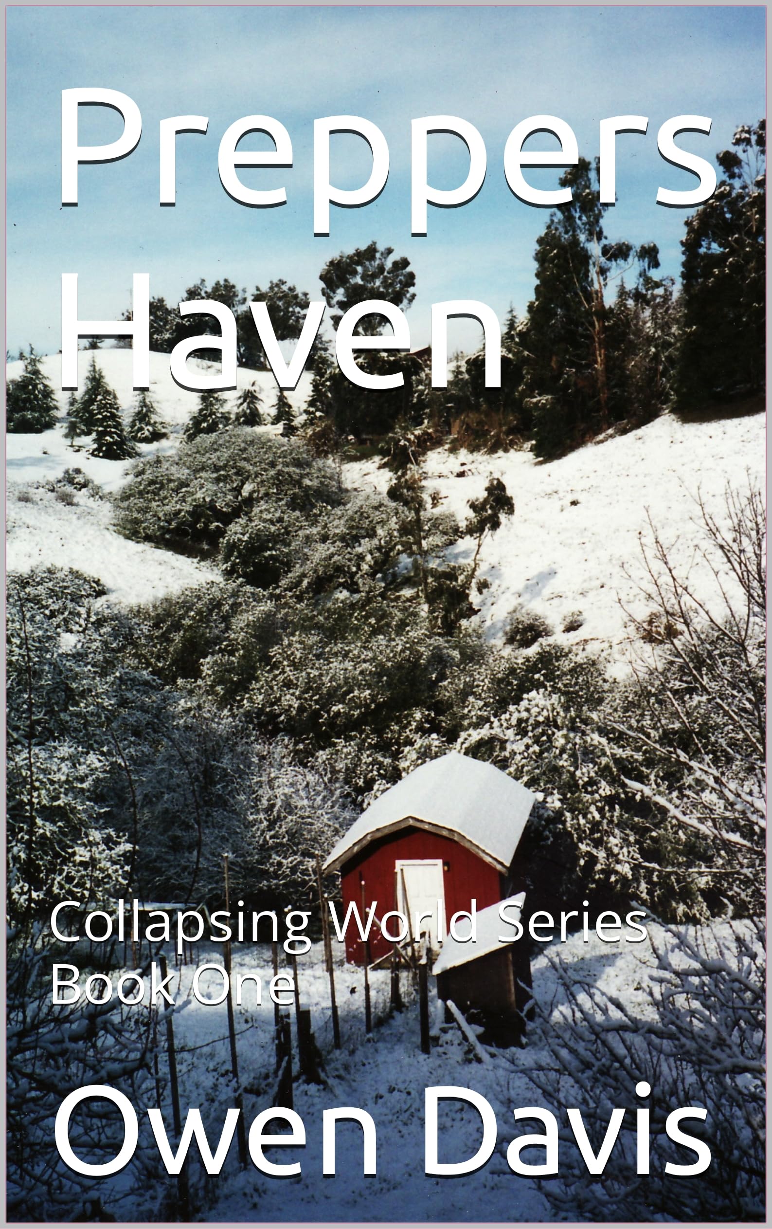 Preppers Haven: Collapsing World Series Book One