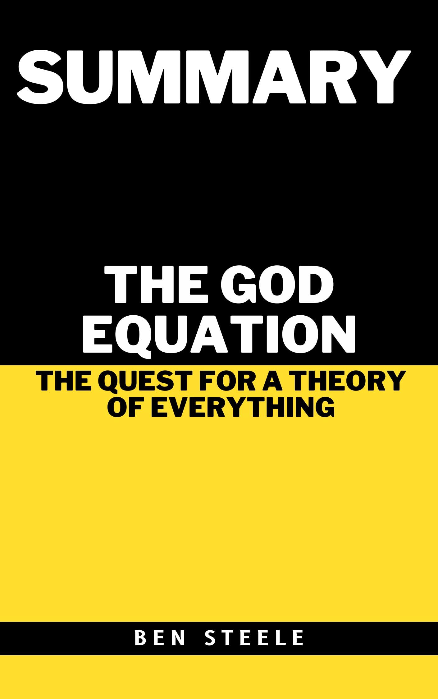 Summary of Michio Kaku's The God Equation The Quest for a Theory of